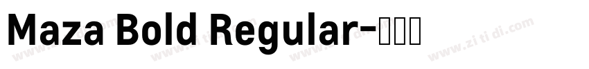Maza Bold Regular字体转换